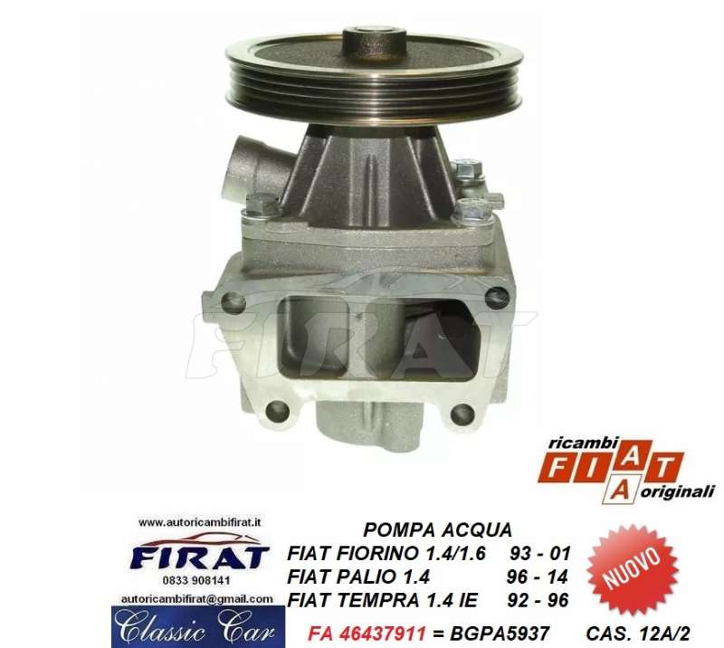 POMPA ACQUA FIAT TEMPRA 1400 IE - FIORINO 1400/1600 (46437911)